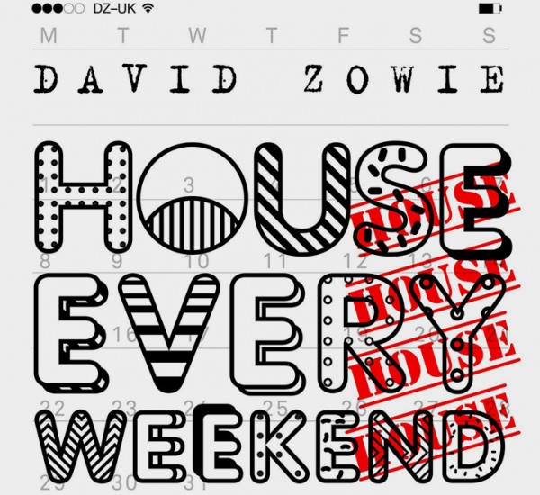 David Zowie<br><span>House Every Weekend (Stem Editing)</span>