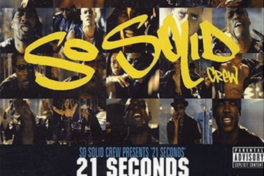 So Solid Crew<br><span>21 Seconds</span>