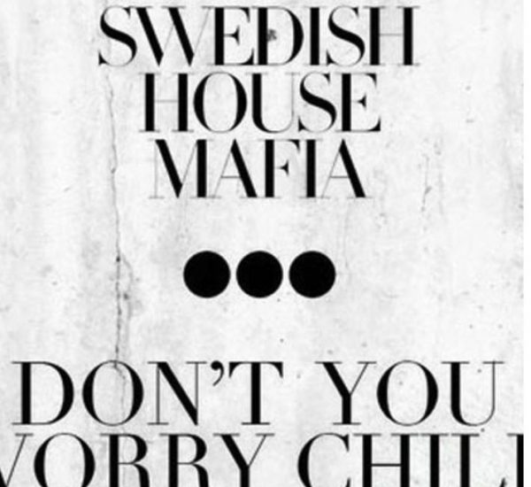 Swedish House Mafia<br><span>Don’t You Worry Child (Editing)</span>