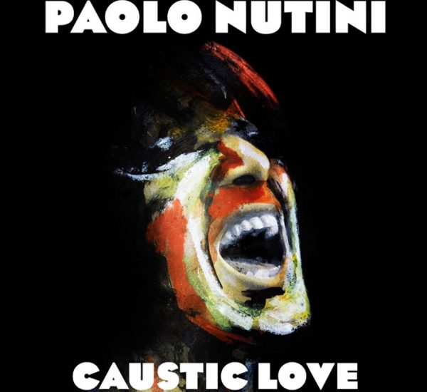 Paolo Nutini<br><span>Caustic Love (Editing)</span>