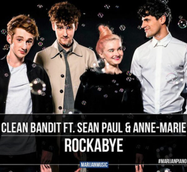 Clean Bandit Ft. Anne Marie & Sean Paul<br><span> Rockabye – Editing</span>