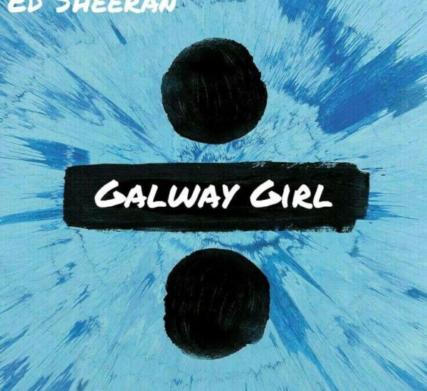 Ed Sheeran<br><span>Galway Girl (Editing)</span>